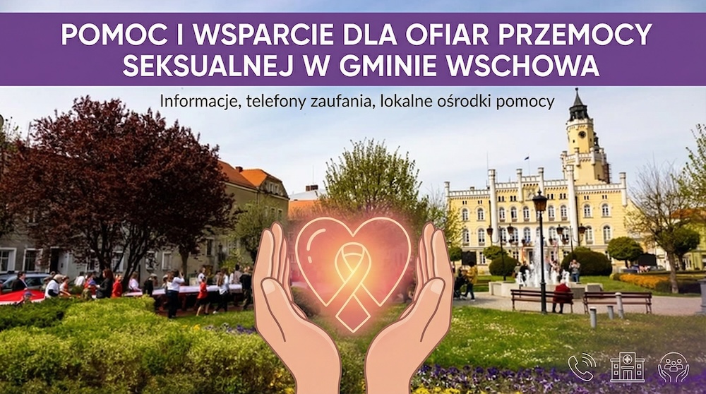 Pomoc i wsparcie dla ofiar przemocy seksualnej w Gminie Wschowa